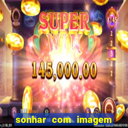 sonhar com imagem de santo de macumba